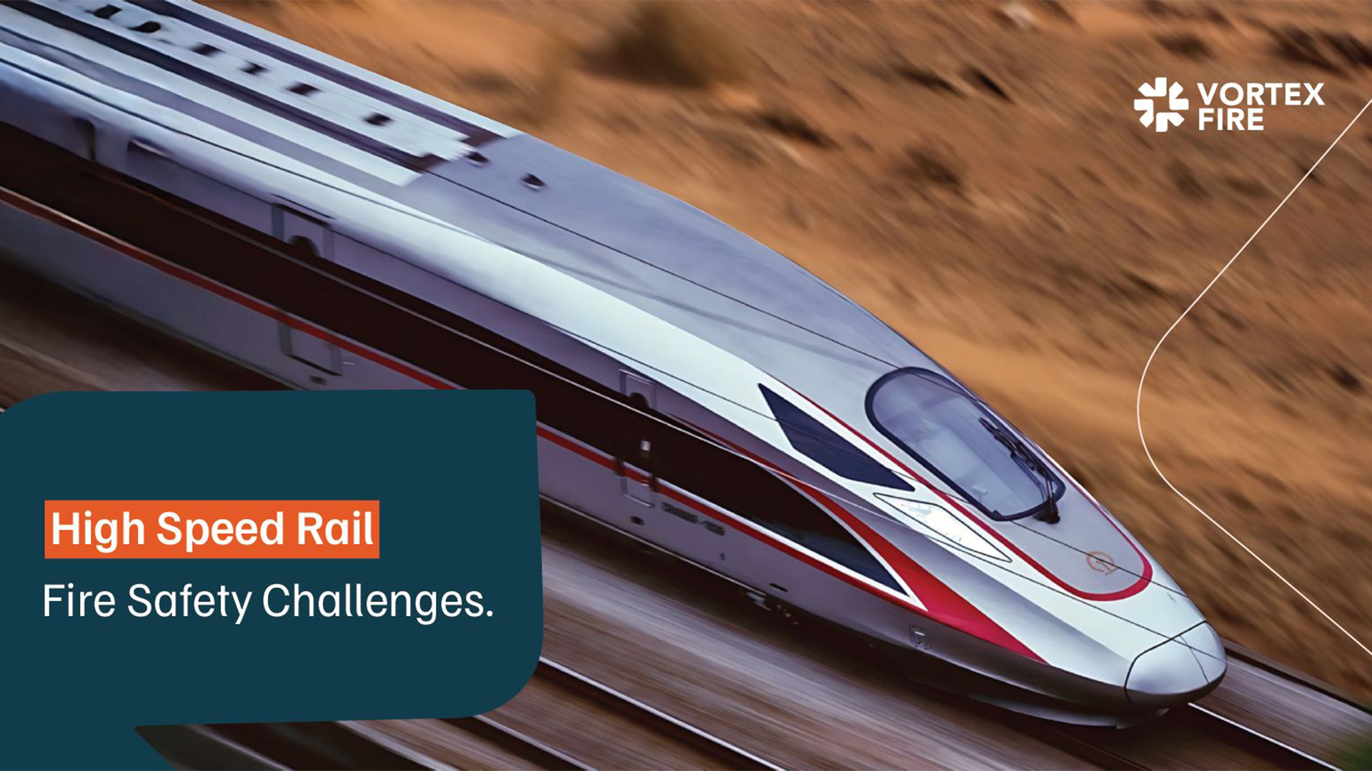 Fire Safety Challenges in High-Speed Rail